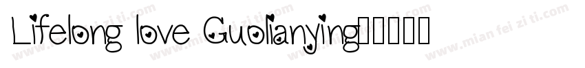 Lifelong love Guolianying字体转换
